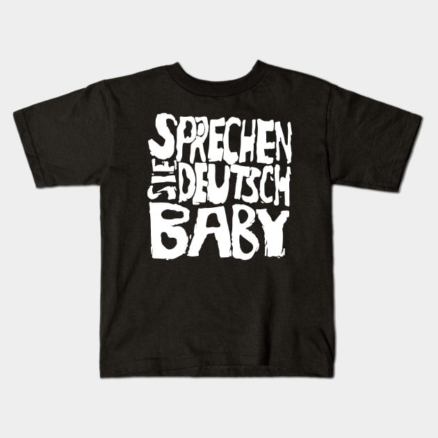 Sprechen Baby White Kids T-Shirt by The E Hive Design